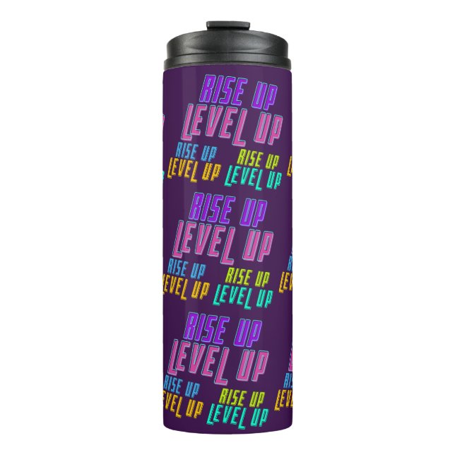 Rise Up Level Up Positive Quote Thermal Tumbler (Front)