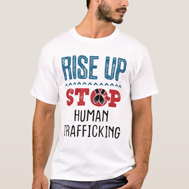 Rise Up Stop Human Trafficking T-Shirt (Front)