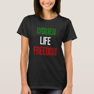 RISE WITH THE WOMEN OF IRAN #Mahsaamini Women Life T-Shirt