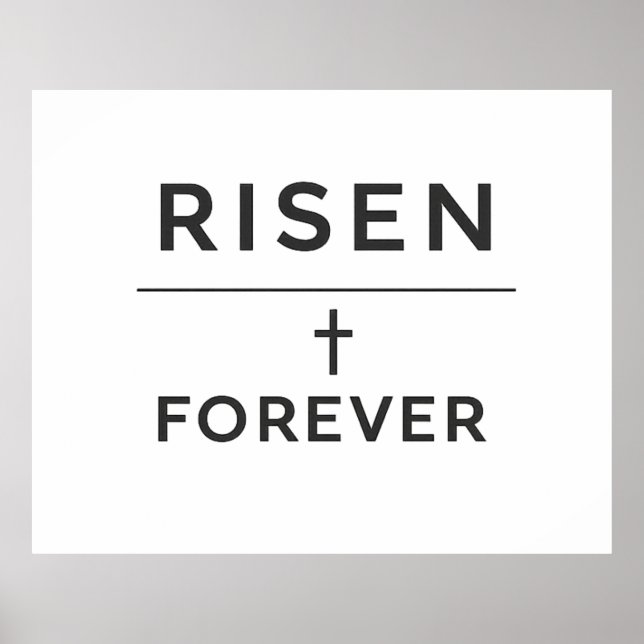 Risen + Forever Sticker  Poster (Front)