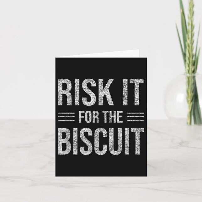 Risk It For The Biscuit Motivation  Card (Front)