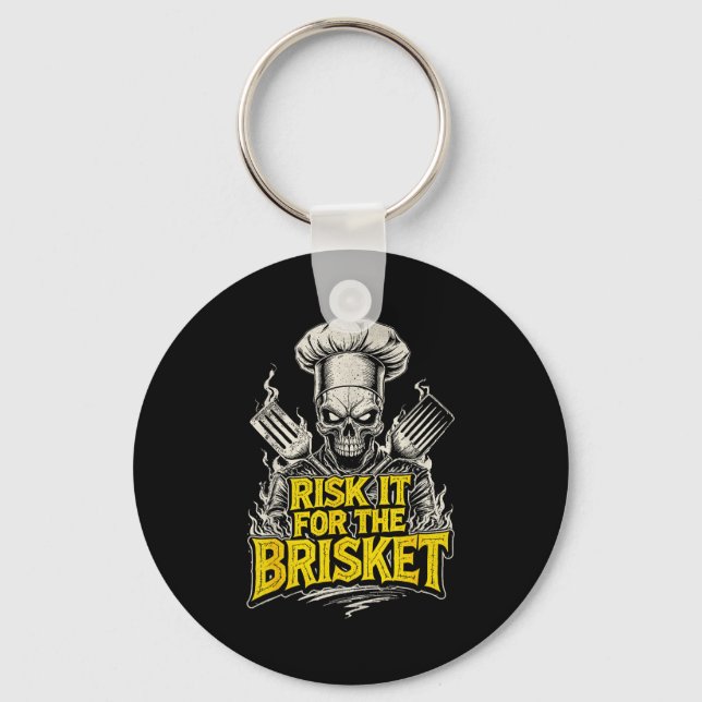 Risk It For The Brisket Funny Bbq Lovers Grill Smo Keychain (Front)