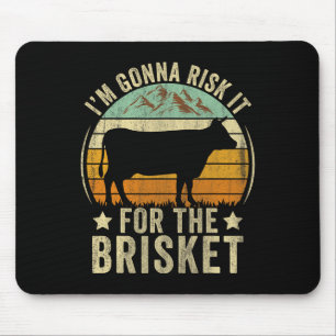 Risk It For The Brisket Funny Meat Smoker Bbq Chef Mouse Pad