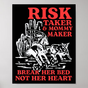 Risk Taker &amp; Mommy Maker Break Her Bed Not Her Poster