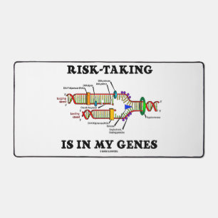 Risk-Taking Is In My Genes DNA Replication Humor Desk Mat