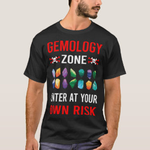 Risk Zone Gemmology Gemmologist T-Shirt