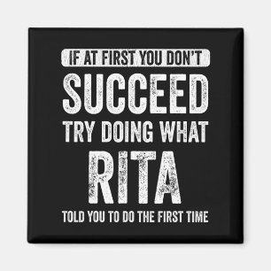 Rita If At First You Dont Succeed Try Doing What  Magnet