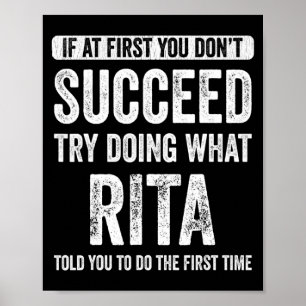 Rita If At First You Dont Succeed Try Doing What Poster