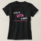 Rita thing you wouldn't understand T-Shirt