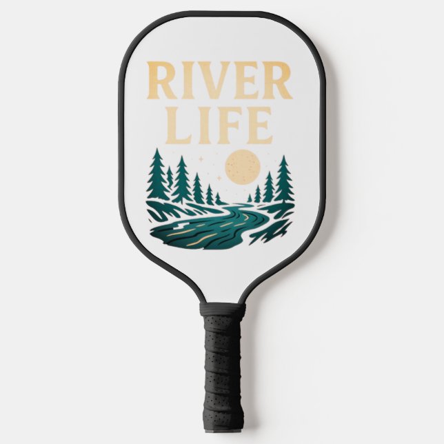 River Is Life Pickleball Paddle – Nature Inspired  (Front)