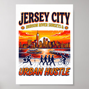 River Jersey City Urban Hustle Sunset Skyline Poster