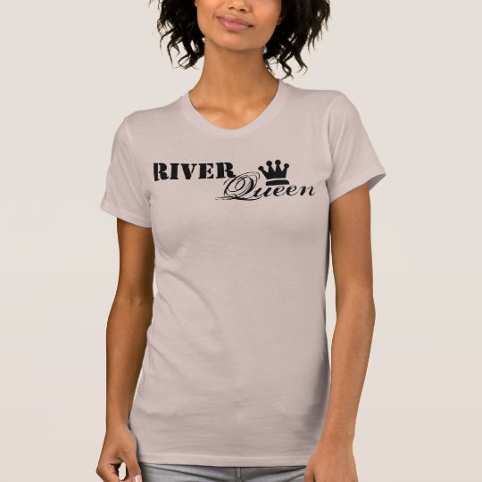 River Queen T-Shirt