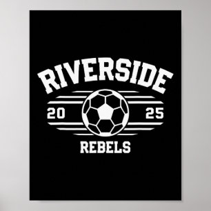 Riverside Rebels Soccer Ll 2025 Poster