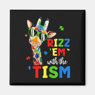 Rizz Em With The Tism Autism Giraffe Funny Autism Magnet