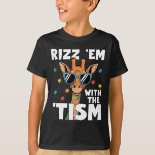 Rizz Em With The Tism Autism Giraffe Funny Autism T-Shirt