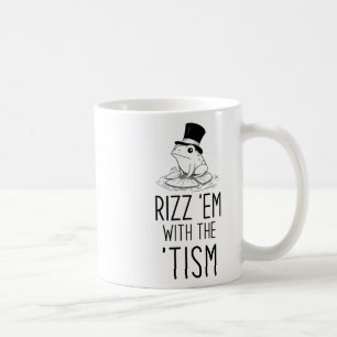 Rizz em With The tism! Autism Is Rizzin Funny Frog Coffee Mug