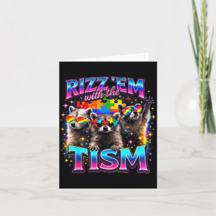 Rizz em with the tism autistic racoon meme autism card