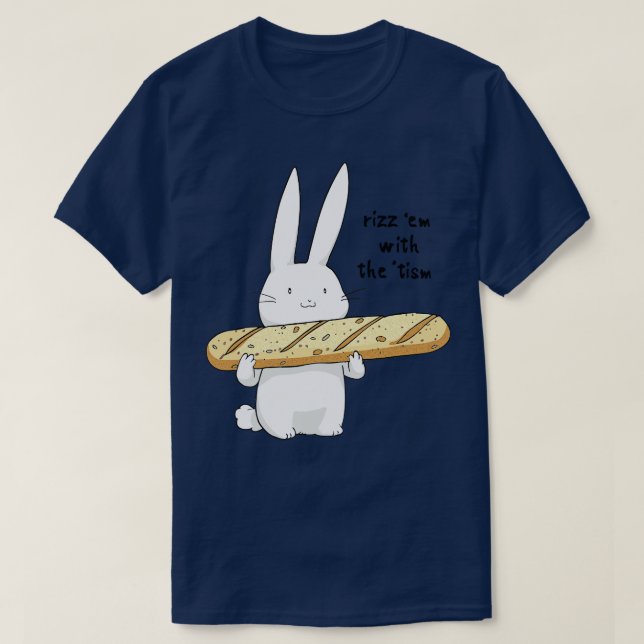 Rizz Em With The Tism Bunny T-Shirt (Design Front)