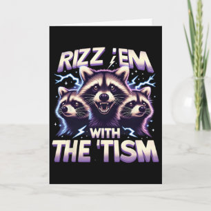 Rizz Em With The Tism Funny Rainbow Racoon Autism Card