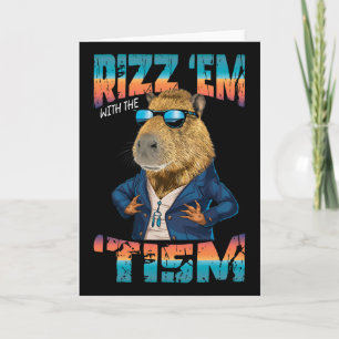 Rizz Em With The Tism Meme Autism Capybara Card