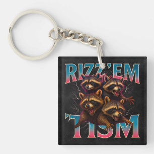 Rizz Em With The Tism Meme Autism Funny Racoon Keychain