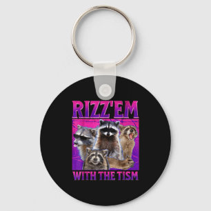 Rizz em with the tism meme autistic raccoon autism keychain