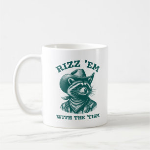 Rizz 'Em With The 'Tism Raccoon Cowboy Western Coffee Mug