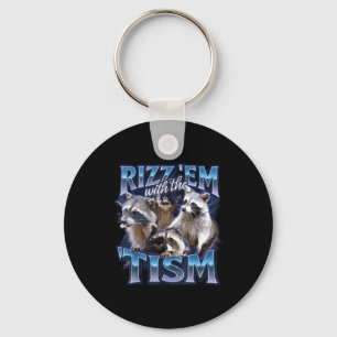 Rizz Em With The Tism Racoon For Men, Women, And K Keychain