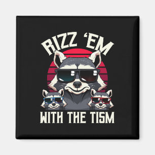 Rizz Em With The Tism Retro Vintage Raccoon Meme A Magnet