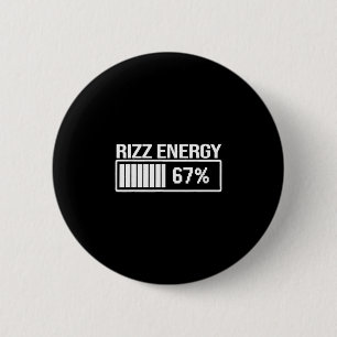 Rizz Energy At 67 Funny Six Seven Gen Alpha Meme 2 Inch Round Button
