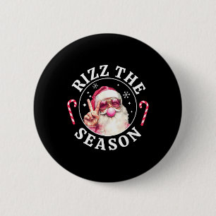 Rizz The Season Funny Christmas Rizzmas Santa Clau 2 Inch Round Button
