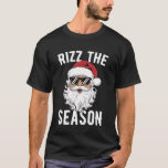 Rizz The Season Funny Christmas Rizzmas Santa Rizz T-Shirt<br><div class="desc">Rizz The Season Funny Christmas Rizzmas Santa Rizzler</div>
