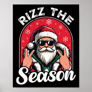 Rizz The Season Funny Saying Santa Claus Rizzmas C Poster