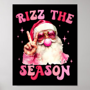 Rizz The Season Santa Pink Bubble Gum Rizzmas Chri Poster