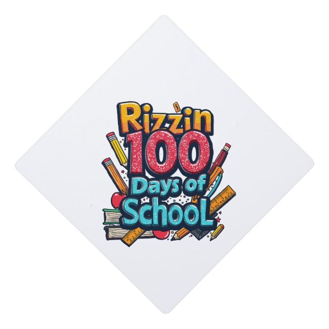 Rizzin 100 Days of School Gen Alpha Funny  Graduation Cap Topper (Front)