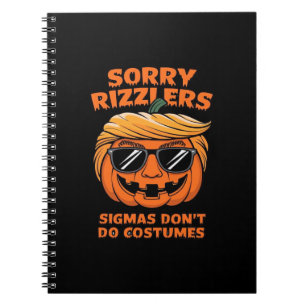 Rizzlers, Sigmas Don’t Do Costumes - Trumpkin Sigm Notebook