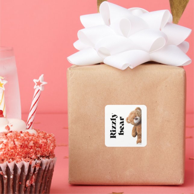 Rizzly cute teddy bear design funny quote square sticker (Party)