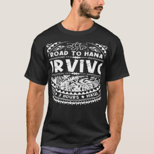 RJC Road to Hana Survivor Maui Hawaii Trip Adventu T-Shirt
