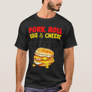 Rk Roll Egg And Cheese New Jersey Pride Nj Foodie T-Shirt