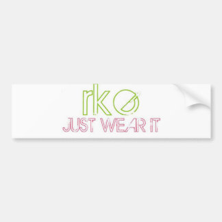 RKE JUST WEAR IT BUMPER STICKER