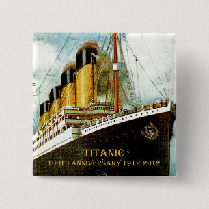RMS Titanic 100th Anniversary 2 Inch Square Button