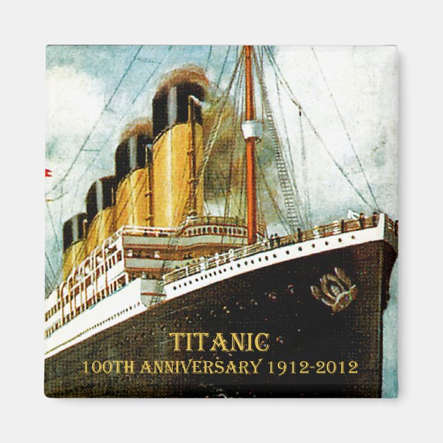 RMS Titanic 100th Anniversary Magnet (Front)