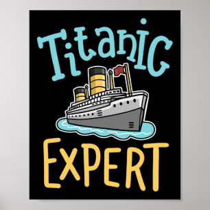 Rms Titanic Funny Expert Retro Cruise Ship Men Boy Poster