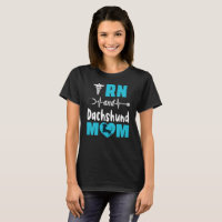 RN and Dachshund Mom