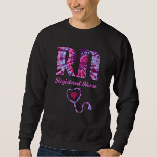 Rn Nurse Tie Dye Nurse Er Nurse Cna Nurse Life Scr Sweatshirt