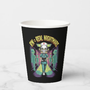 RN = Real Nightmare Halloween Nurse  Paper Cups