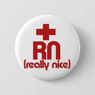 RN Really Nice Nurse Graduation 2 Inch Round Button