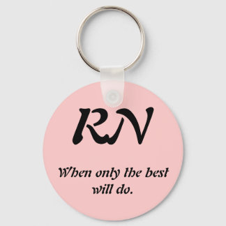 RN, When only the best will do. Keychain
