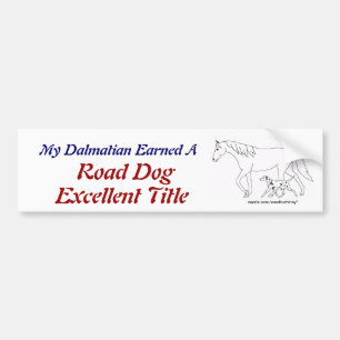Road Dog Excellent Titled Dalmatian Bumper Sticker