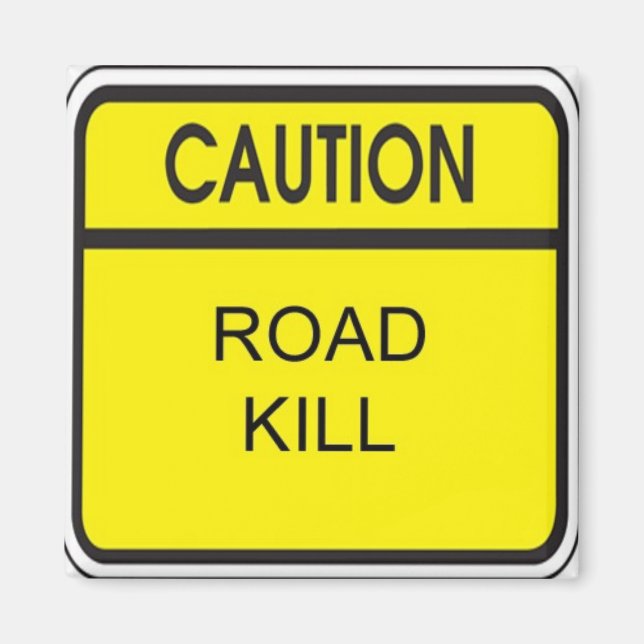 Road Kill Grill Magnet (Front)